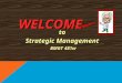 WELCOME to Strategic Management BMGT 481w BRIEF OVERVIEW OF TODAY’S SESSION 1.INTRODUCTIONS 2.ATTENDANCE 3.REVIEW OF COURSE DESCRIPTION, MATERIALS, &