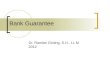 Bank Guarantee Dr. Ramlan Ginting, S.H., LL.M 2012