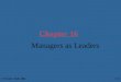Chapter 16 Managers as Leaders © Prentice Hall, 200217-1