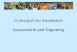 Curriculum for Excellence Assessment and Reporting