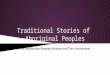 Traditional Stories of Aboriginal Peoples The Relationship Between Humans and Their Environment