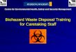 Biohazard Waste Disposal Training for Caretaking Staff Centre for Environmental Health, Safety and Security Management