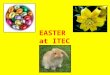 EASTER at ITEC. EASTER SYMBOLS It is traditional to eat warm 'hot cross buns ' on Good Friday. The cross on top of the buns symbolises and reminds Christians