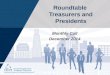 Roundtable Treasurers and Presidents Monthly Call December 2014
