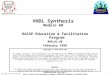 Copyright  1997 RASSP E&F 1 VHDL Synthesis Module 60 RASSP Education & Facilitation Program M60_01_00 February 1998 Copyright  1998 RASSP E&F All rights