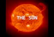 THE SUN. INTERIOR Unlike Earth, the sun does not have a solid surface. The sun is a ball of glowing gas through and through. About 3/4 of the sun's mass