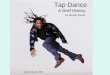Tap Dance A Brief History by Wendy Oliver Savion Glover, 2004