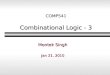1 COMP541 Combinational Logic - 3 Montek Singh Jan 21, 2010