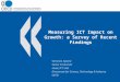 Measuring ICT Impact on Growth: a Survey of Recent Findings Vincenzo Spiezia Senior Economist Head, ICT Unit Directorate for Science, Technology & Industry