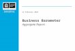 ™ Business Barometer Aggregate Report 22 February 2010 Economic Analysis and Decision Support Group