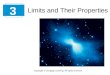 Limits and Their Properties 3 Copyright © Cengage Learning. All rights reserved