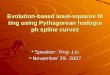 Evolution-based least-squares fitting using Pythagorean hodograph spline curves Speaker: Ying.Liu November 29. 2007