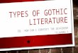 TYPES OF GOTHIC LITERATURE EQ: HOW CAN I IDENTIFY THE DIFFERENT “FLAVORS”?
