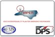 2014 UPDATE ABOUT THE VIPER MEDICAL NETWORK (VMN)