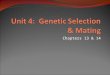 Chapters 13 & 14. Objectives Understanding of the concept of genetic variation Knowledge of quantitative vs. qualitative traits Appreciation for genetic