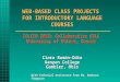 WEB-BASED CLASS PROJECTS FOR INTRODUCTORY LANGUAGE COURSES Clara Román-Odio Kenyon College Gambier, Ohio With Technical Assistance from Ms. Barbara Thompson