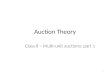 Auction Theory Class 8 – Multi-unit auctions: part 1 1