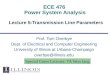 ECE 476 Power System Analysis Lecture 5:Transmission Line Parameters Prof. Tom Overbye Dept. of Electrical and Computer Engineering University of Illinois