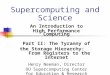 Supercomputing and Science An Introduction to High Performance Computing Part II: The Tyranny of the Storage Hierarchy: From Registers to the Internet