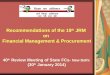 Recommendations of the 19 th JRM on Financial Management & Procurement 40 th Review Meeting of State FCs- New Delhi (30 th January 2014)
