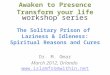 The Solitary Prison of Laziness & Idleness: Spiritual Reasons and Cures Dr. M. Omar March 2012, Orlando  
