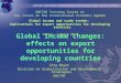 Global income changes: effects on export opportunities for developing countries Jörg Mayer Division on Globalisation and Development Strategies UNCTAD