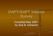 DAPT/AAPT Interest Survey Compiled May 2007 by Don B. Cameron