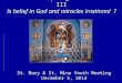 Christian Apologetics – Part III Is belief in God and miracles irrational ? St. Mary & St. Mina Youth Meeting December 5, 2014