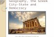 Geography, the Greek City-State and Democracy 