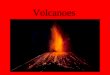 Volcanoes. Types of Volcanoes Volcanoes are classified under 4 categories: Shield Volcanoes Cinder Cone Composite or Stratovolcanoes Lava Domes