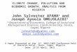 CLIMATE CHANGE, POLLUTION AND ECONOMIC GROWTH: ANALYSIS FROM NIGERIA John Sylvester AFAHA 1 and Joseph Ayoola OMOJOLAIBI 2 1,2 Department of Economics,