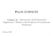1 Psych 5510/6510 Chapter 10. Interactions and Polynomial Regression: Models with Products of Continuous Predictors Spring, 2009