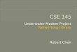 Underwater Modem Project Networking Library Robert Chen