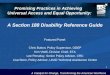 1 A Catalyst for Change, Transforming the American Workforce Promising Practices in Achieving Universal Access and Equal Opportunity: A Section 188 Disability