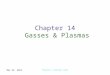 Chapter 14 Gasses & Plasmas 16-Oct-15 Physics 1 (Garcia) SJSU