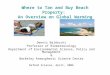 Where to Tan and Buy Beach Property: An Overview on Global Warming Dennis Baldocchi Professor of Biometeorology Department of Environmental Science, Policy