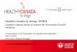 Healthy Canada by Design (HCBD) Coalition Linking Action & Science for Prevention (CLASP) Initiative Presentation to the Federation of Canadian Municipalities