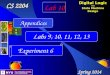? Digital Logic and State Machine Design Experiment 6 Labs 9, 10, 11, 12, 13 CS 2204 Appendices Spring 2014 Lab 10