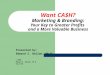 Want CA$H? Marketing & Branding: Your Key to Greater Profits and a More Valuable Business Presented by: Edward S. Balian, Ph.D. © 2006 Edward S. Balian,