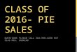 CLASS OF 2016- PIE SALES QUESTIONS PLEASE CALL 210-398-1250 EXT 3146 MRS. CAMACHO