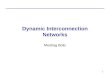 1 Dynamic Interconnection Networks Miodrag Bolic