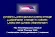 Avoiding Cardiovascular Events through COMbination Therapy in Patients LIving with Systolic Hypertension The First Outcomes Trial of Initial Therapy With
