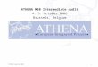 1 © ATHENA Consortium 2006 ATHENA M30 Intermediate Audit 4.-5. October 2006 Brussels, Belgium