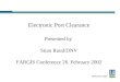 Electronic Port Clearance Presented by Stian Ruud/DNV FARGIS Conference 26. February 2002