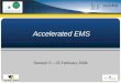 Accelerated EMS Session 5 – 25 February 2008. Agenda - WIP Review – Month 1 –Policy – complete –Aspects and impacts – complete –Legal and other drivers