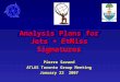 Analysis Plans for Jets + EtMiss Signatures Pierre Savard ATLAS Toronto Group Meeting January 22 2007