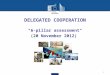 1 DELEGATED COOPERATION "6-pillar assessment" (20 November 2012)