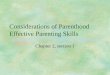 Considerations of Parenthood Effective Parenting Skills Chapter 2, section 1
