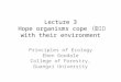Lecture 3 Hope organisms cope （应对） with their environment Principles of Ecology Eben Goodale College of Forestry, Guangxi University