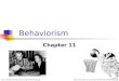 Behaviorism Chapter 11 //